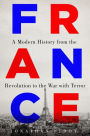 France: A Modern History from the Revolution to the War with Terror