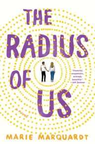 Title: The Radius of Us, Author: Marie Marquardt