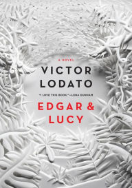 Search ebooks free download Edgar and Lucy by Victor Lodato in English RTF DJVU