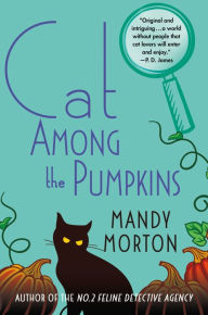 Title: Cat Among the Pumpkins: A Hettie Bagshot Mystery, Author: Mandy Morton