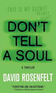 Title: Don't Tell a Soul, Author: DAVID ROSENFELT