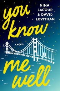 Free downloads books on cd You Know Me Well by David Levithan, Nina LaCour in English 9781250098641