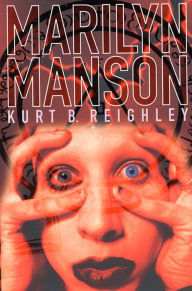 Title: Marilyn Manson, Author: Kurt Reighley