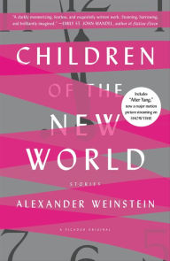 Title: Children of the New World, Author: Alexander Weinstein