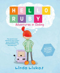 Title: Hello Ruby: Adventures in Coding, Author: Linda Liukas