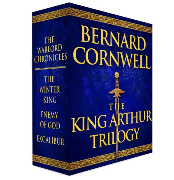 The King Arthur Trilogy: The Winter King, Enemy of God, Excalibur