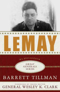 Title: LeMay: A Biography, Author: Barrett Tillman