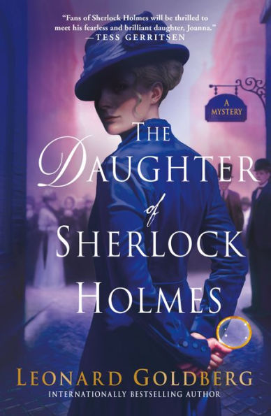 The Daughter of Sherlock Holmes (Daughter of Sherlock Holmes Mystery #1)