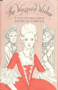 Title: The Wagered Widow: A Novel of Georgian England, Author: Patricia Veryan