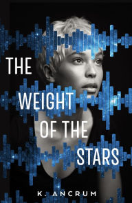 Free audio books download great books for free The Weight of the Stars 9781250101655 (English Edition)