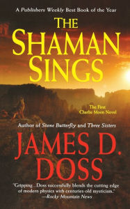 Title: Shaman Sings (Charlie Moon Series #1), Author: James D. Doss