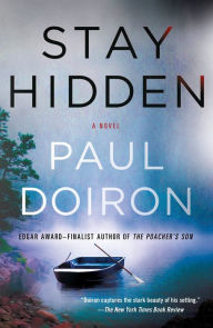 Title: Stay Hidden (Mike Bowditch Series #9), Author: Paul Doiron