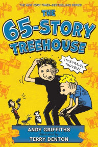 Title: The 65-Story Treehouse (Treehouse Books Series #5), Author: Andy Griffiths
