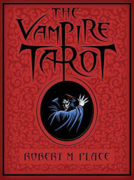 Title: The Vampire Tarot, Author: Robert Michael Place