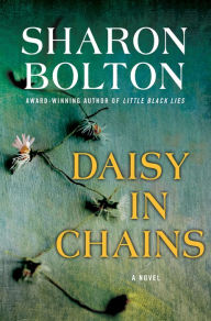 Title: Daisy in Chains, Author: Sharon Bolton