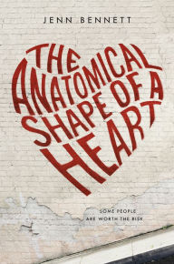 Title: The Anatomical Shape of a Heart, Author: Jenn Bennett