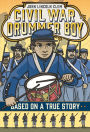 John Lincoln Clem: Civil War Drummer Boy (Based on a True Story Series)