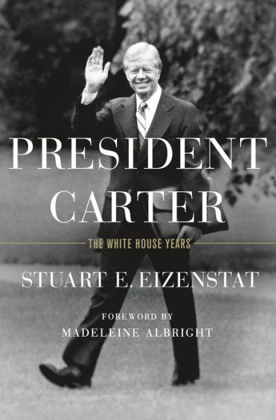 President Carter: The White House Years