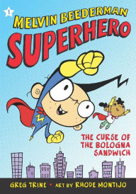 Title: The Curse of the Bologna Sandwich (Melvin Beederman, Superhero Series #1), Author: Greg Trine