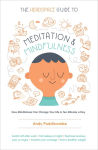Alternative view 1 of The Headspace Guide to Meditation and Mindfulness: How Mindfulness Can Change Your Life in Ten Minutes a Day