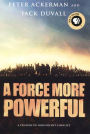 A Force More Powerful: A Century of Non-violent Conflict