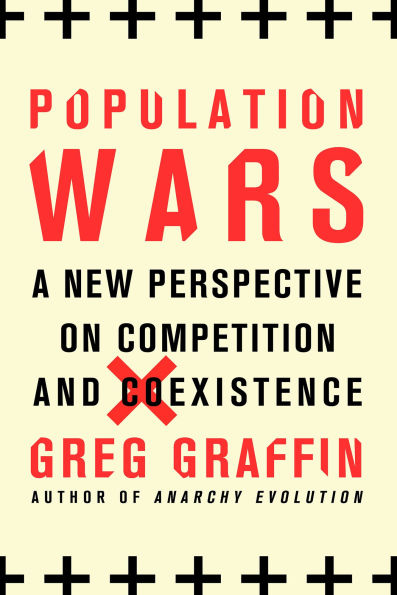 Population Wars: A New Perspective on Competition and Coexistence