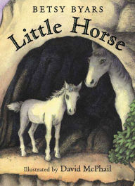 Title: Little Horse, Author: Betsy Byars