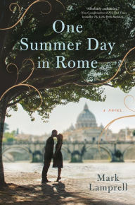 Title: One Summer Day in Rome, Author: Mark Lamprell