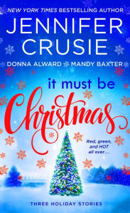 Title: It Must Be Christmas: Three Holiday Stories, Author: Jennifer Crusie