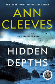 Title: Hidden Depths (Vera Stanhope Series #3), Author: Ann Cleeves