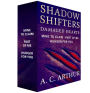 Shadow Shifters: Damaged Hearts, The Complete Series: Mine to Claim, Part of Me, and Hunger for You