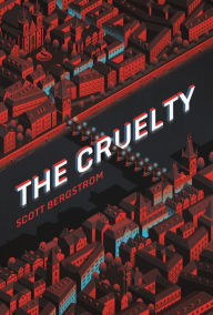 Online books for download free The Cruelty (English Edition) 9781250144195 by Scott Bergstrom DJVU