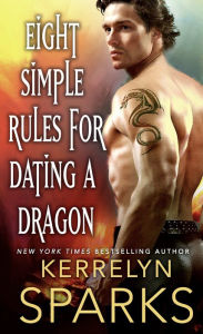 Textbook free download pdf Eight Simple Rules for Dating a Dragon: A Novel of the Embraced by Kerrelyn Sparks 9781250108265