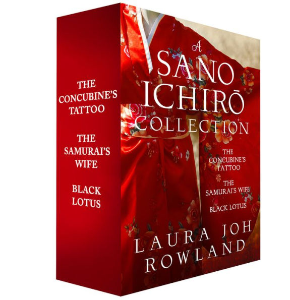 A Sano Ichiro Collection: The Concubine's Tattoo, The Samurai's Wife, and Black Lotus