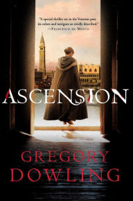 Title: Ascension: A Novel, Author: Gregory Dowling