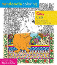 Title: Zendoodle Coloring: Cozy Cats: Fantastic Felines to Color and Display, Author: Nikolett Corley