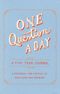 Title: One Question a Day: A Five-Year Journal: A Personal Time Capsule of Questions and Answers