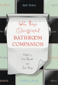 Title: W. C. Privy's Original Bathroom Companion, Author: Erin Barrett