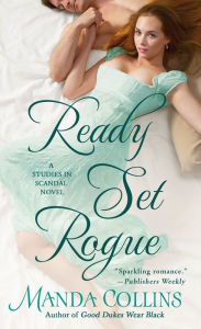 Title: Ready Set Rogue (Studies in Scandal Series #1), Author: Manda Collins