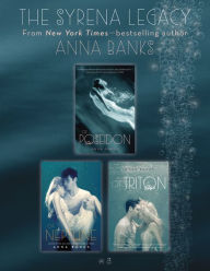 Title: The Syrena Legacy: Of Poseidon, Of Triton, and Of Neptune, Author: Anna Banks