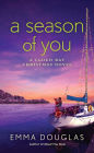 A Season of You: A Cloud Bay Christmas Novel