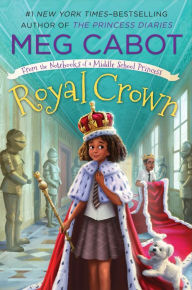 Pdf free ebooks download Royal Crown: From the Notebooks of a Middle School Princess