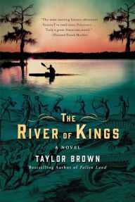 Title: The River of Kings, Author: Taylor Brown