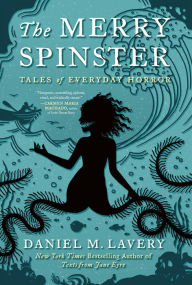 Pda e-book download The Merry Spinster: Tales of Everyday Horror DJVU MOBI