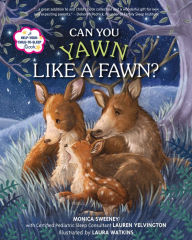 Title: Can You Yawn Like a Fawn?: A Help Your Child to Sleep Book, Author: Monica Sweeney