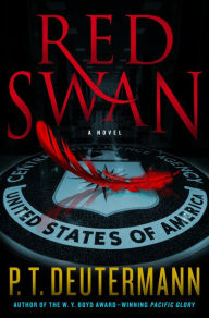 Title: Red Swan: A Novel, Author: P. T. Deutermann