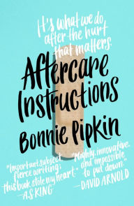 Title: Aftercare Instructions, Author: Bonnie Pipkin