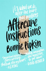 Title: Aftercare Instructions, Author: Bonnie Pipkin