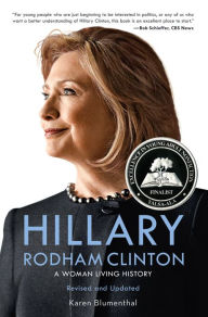 Title: Hillary Rodham Clinton: A Woman Living History, Author: Karen Blumenthal