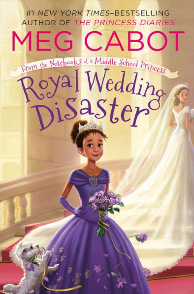 Royal Wedding Disaster (From the Notebooks of a Middle School Princess Series #2)